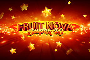 Fruit Super Nova 40