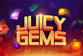 Juicy Gems