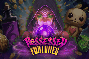 Possessed Fortunes