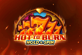 Hot to Burn Hold and Spin